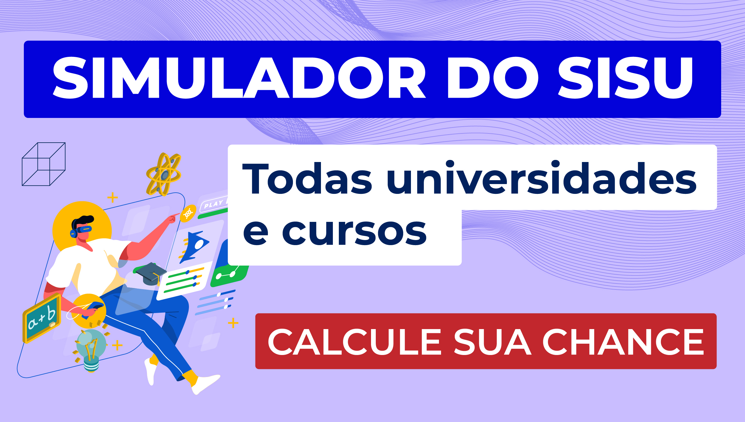 SIMULADOR SISU: descubra as suas chances de aprovação!