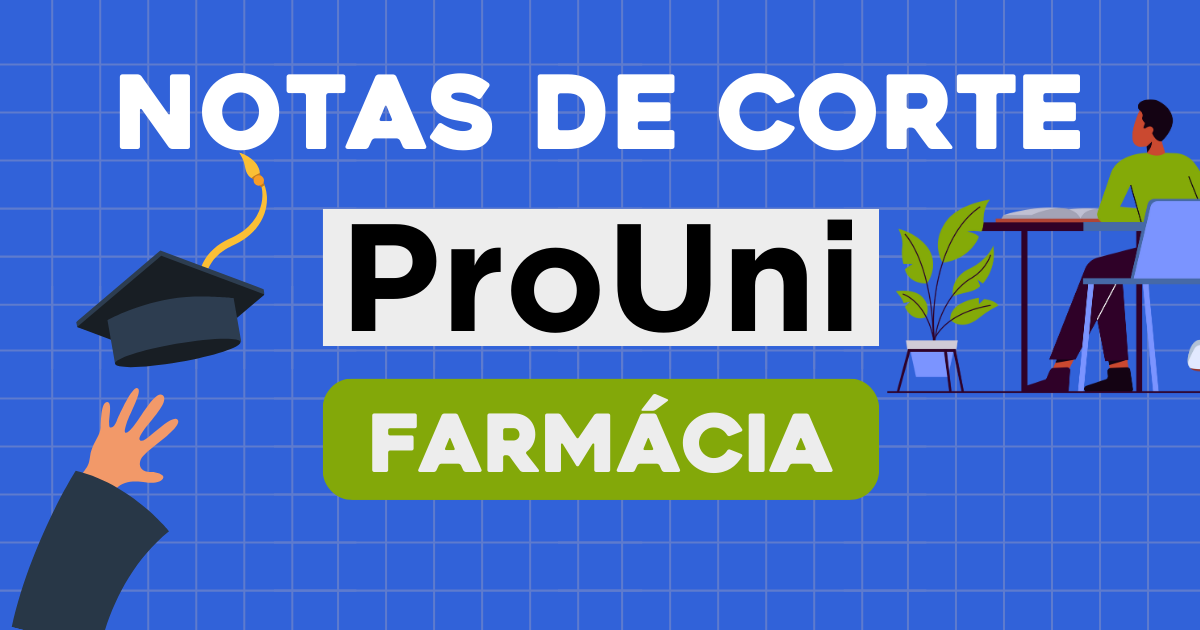 As Notas de Corte de Farmácia no Prouni