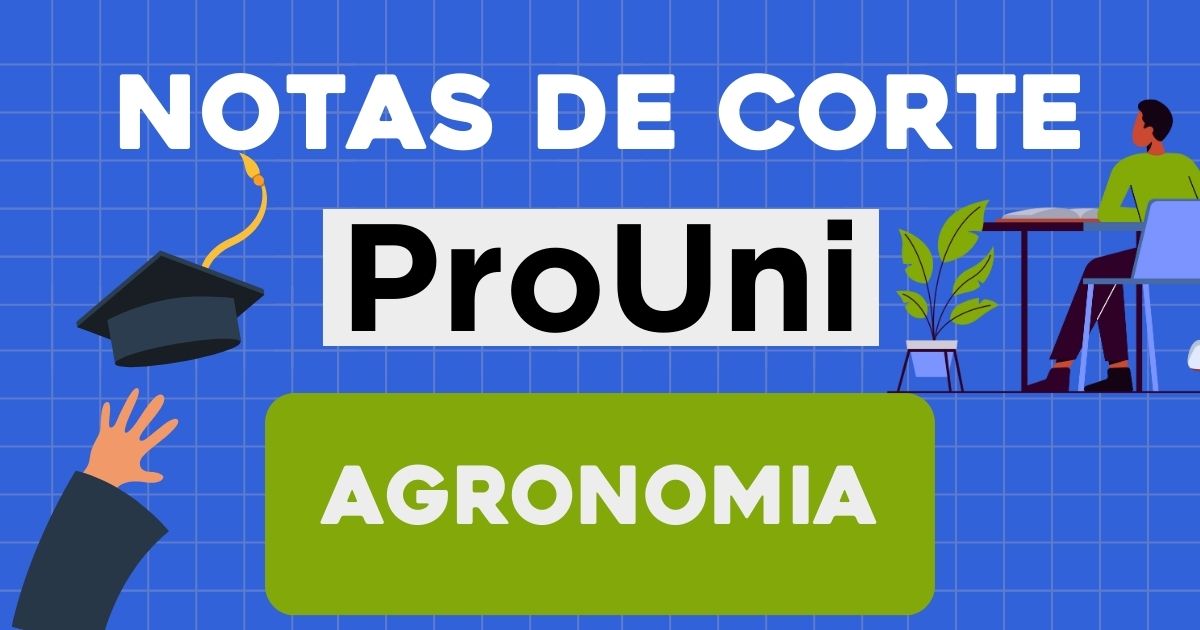 As Notas de Corte de Agronomia no Prouni