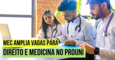 MEC autoriza ampliação do número de vagas para Direito e Medicina no Prouni