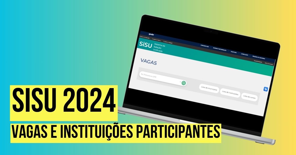 Sisu 2024: vagas e instituições participantes