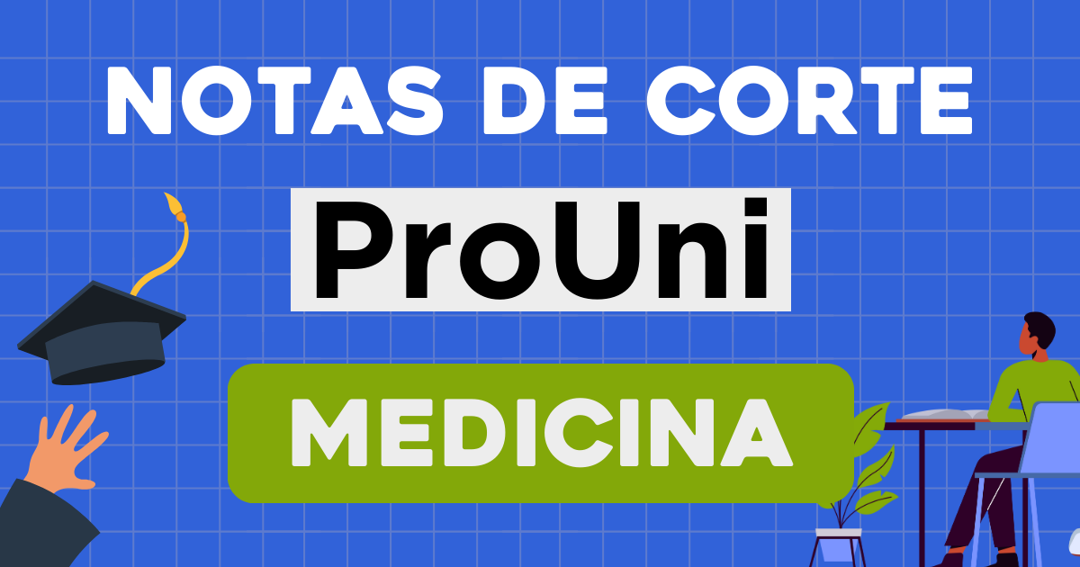 As Notas de Corte de Medicina no Prouni