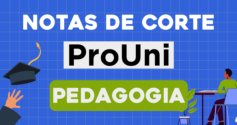 notas de corte pedagogia no Prouni
