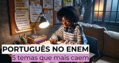Português no Enem: 5 temas que mais caem