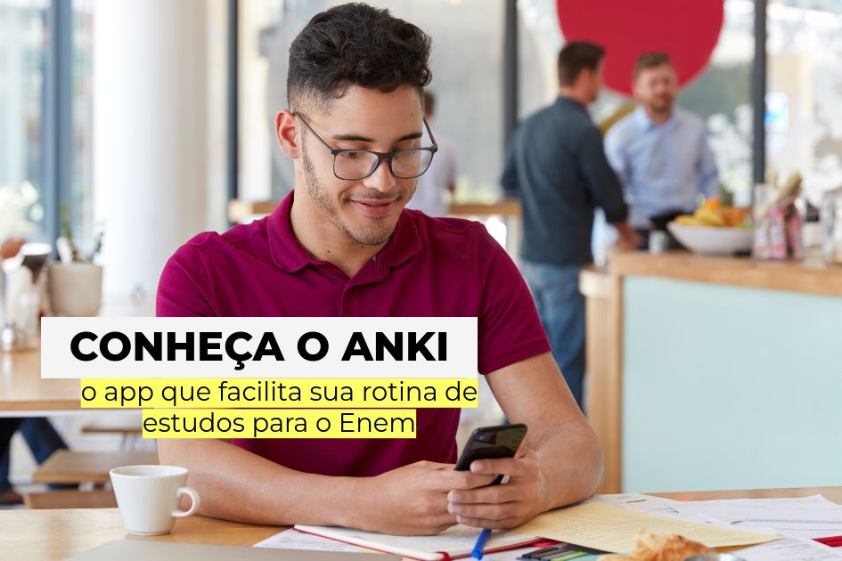 Conheça o Anki, o app que facilita sua rotina de estudos para o Enem