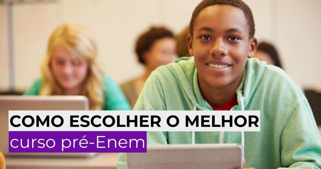 Como escolher o melhor curso pré-Enem