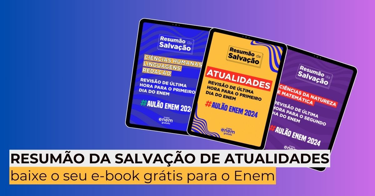 Resumão da Salvação de Atualidades: novidade do Curso Enem Gratuito