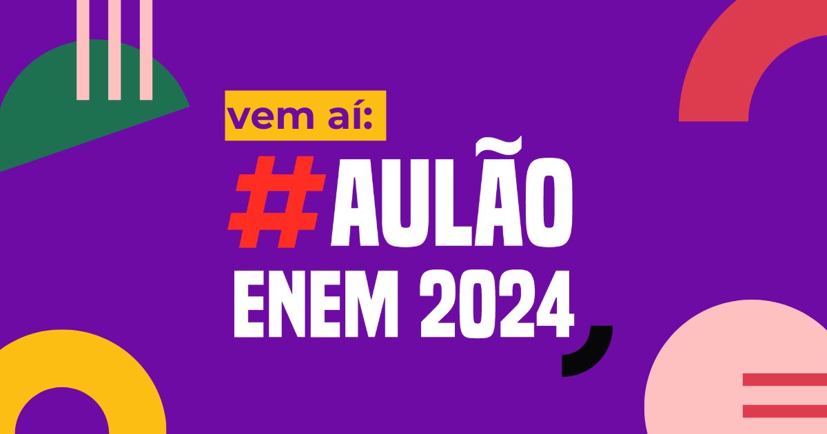 Aulão Enem 2024: programação completa da segunda semana