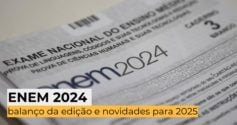 Enem 2024: balanço da edição e novidades para 2025