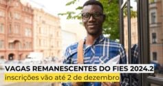 Vagas remanescentes do Fies 2024.2: inscrições vão até 2 de dezembro