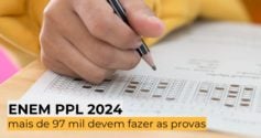 Enem PPL 2024: mais de 97 mil devem fazer as provas nos dias 10 e 11 de dezembro