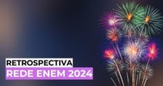 Retrospectiva Rede Enem 2024: resultados que inspiram o futuro