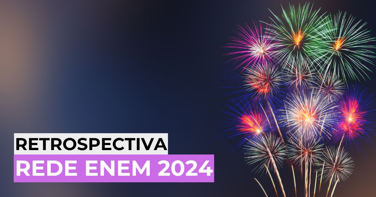 Retrospectiva Rede Enem 2024: resultados que inspiram o futuro