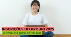 Inscrições do Prouni 2025: último dia para participar