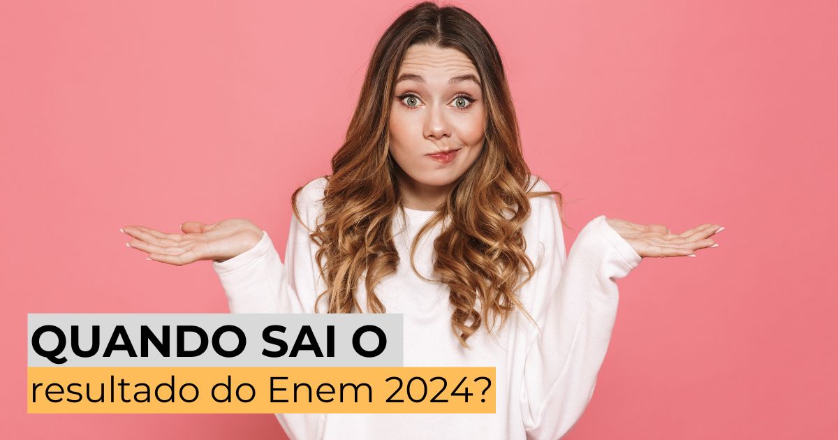 Quando sai o resultado do Enem 2024?