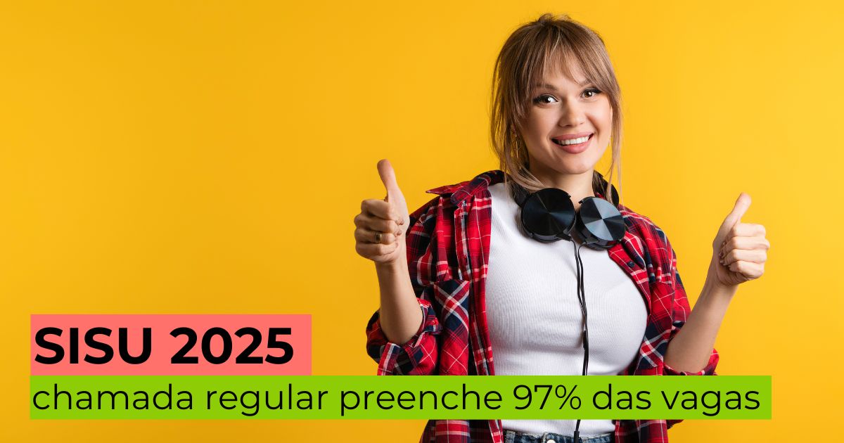 Sisu 2025: chamada regular preenche 97% das vagas