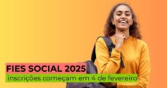 Fies Social 2025: inscrições começam em 4 de fevereiro