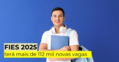 Fies 2025 contará com mais de 112 mil novas vagas