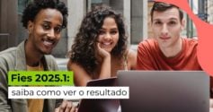 Resultado do Fies 2025/1 já está disponível: saiba como acessar