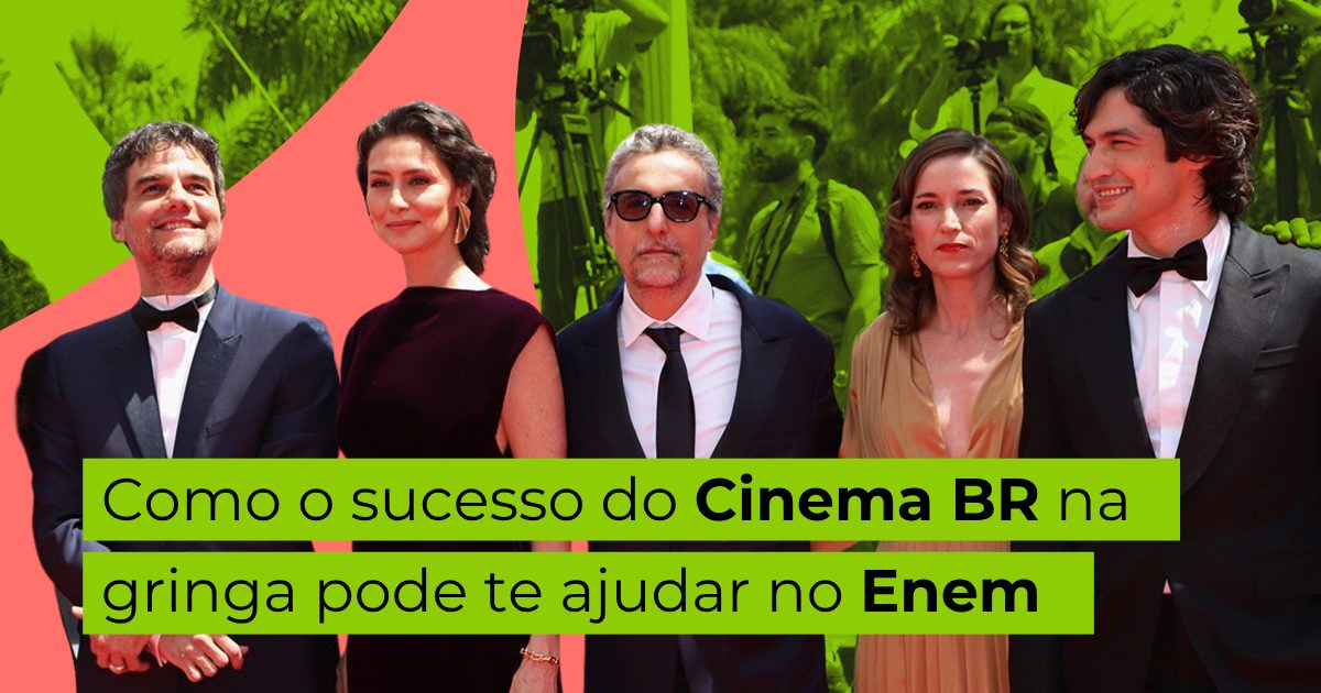 Como o sucesso do Cinema BR na gringa pode te ajudar no Enem