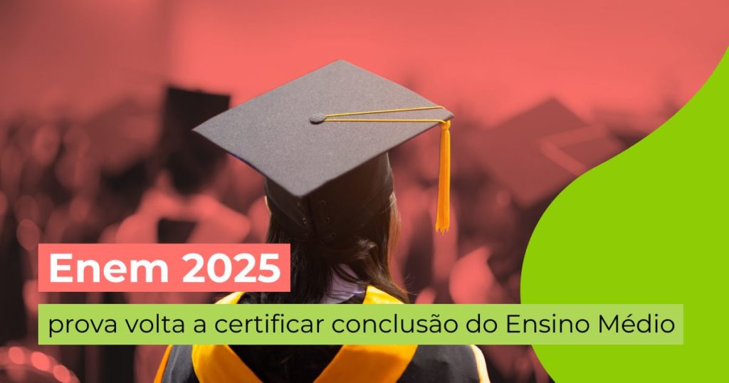 Enem 2025: prova volta a certificar conclusão do Ensino Médio